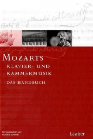 Książka Mozarts Klavier- und Kammermusik Matthias Schmidt