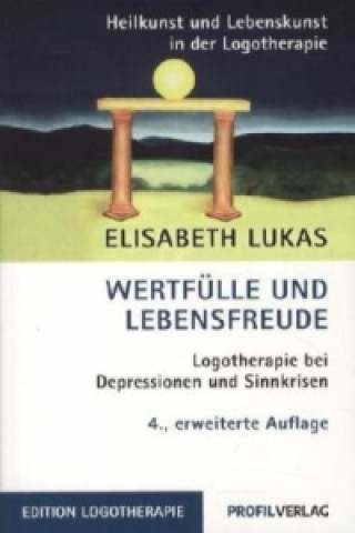 Kniha Wertfülle und Lebensfreude Elisabeth Lukas