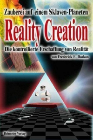 Kniha Reality Creation Frederick E. Dodson