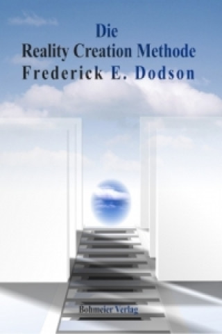 Kniha Die Reality Creation Methode Frederick E. Dodson
