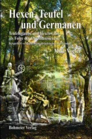 Könyv Hexen, Teufel und Germanen Mike Vogler