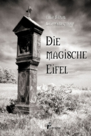 Könyv Die magische Eifel Theo Broere