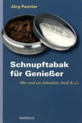 Kniha Schnupftabak für Genießer Jörg Pannier