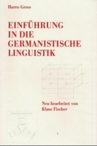 Книга Einführung in die germanistische Linguistik Harro Gross