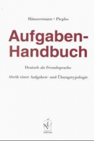 Könyv Aufgaben-Handbuch, Deutsch als Fremdsprache Ulrich Häussermann