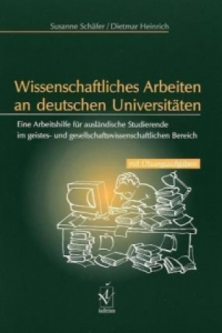 Kniha Wissenschaftliches Arbeiten an deutschen Universitäten Susanne Schäfer