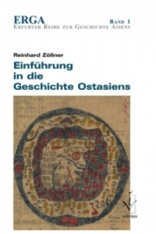 Kniha Einführung in die Geschichte Ostasiens Reinhard Zöllner