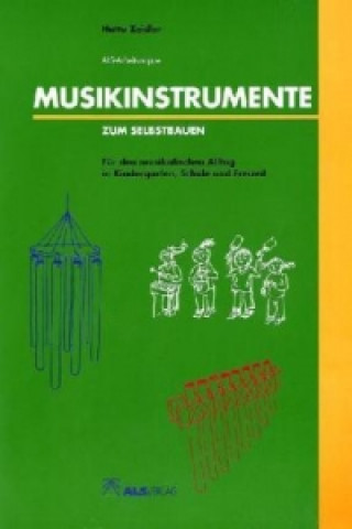 Buch Musikinstrumente zum Selbstbauen Hatto Zeidler