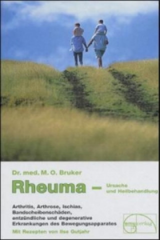 Book Rheuma, Ursache und Heilbehandlung Max O. Bruker