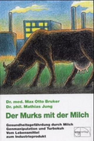 Книга Der Murks mit der Milch Max O. Bruker