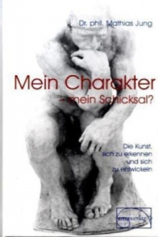 Livre Mein Charakter - mein Schicksal? Mathias Jung