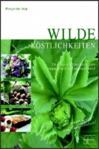 Livro Wilde Köstlichkeiten Margarete Vogl