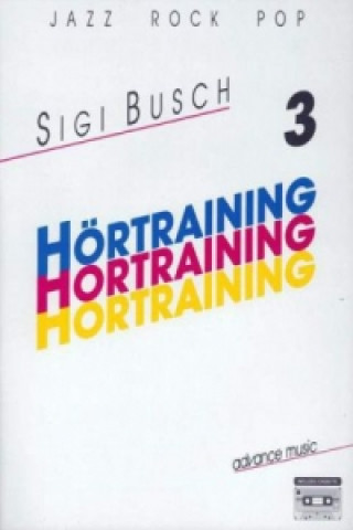 Книга Hörtraining, Jazz Rock Pop, m. Cassette. Bd.3 Sigi Busch