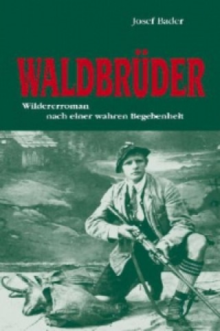 Kniha Waldbrüder Josef Bader