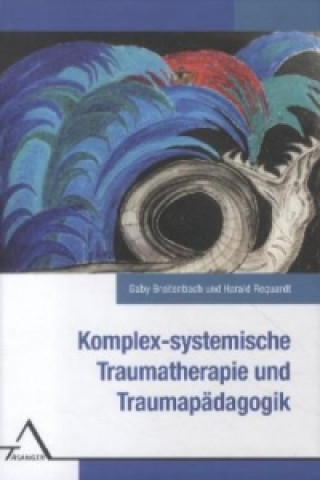 Book Komplex-systemische Traumatherapie und Traumapädagogik. Gaby Breitenbach