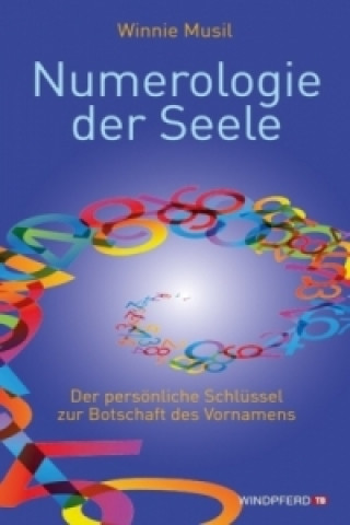 Kniha Numerologie der Seele Winnie Musil