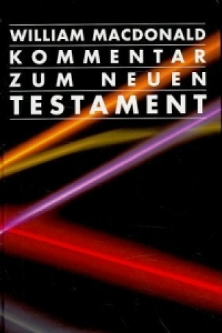 Könyv Kommentar zum Neuen Testament William MacDonald