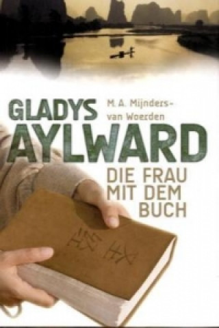 Książka Gladys Aylward M. A. Mijnders van Woerden