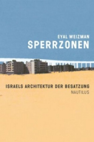 Kniha Sperrzonen Eyal Weizman