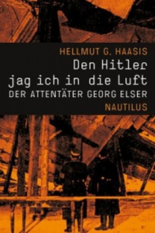 Libro Den Hitler jag ich in die Luft Hellmut G. Haasis