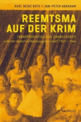 Kniha Reemtsma auf der Krim Karl H. Roth