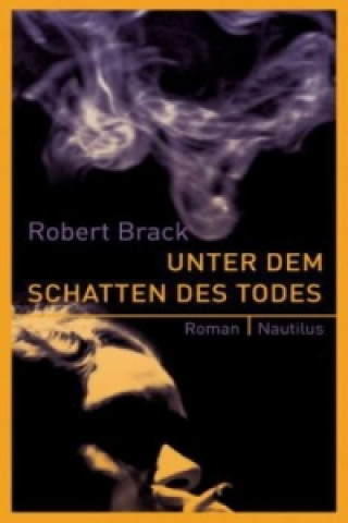 Libro Unter dem Schatten des Todes Robert Brack