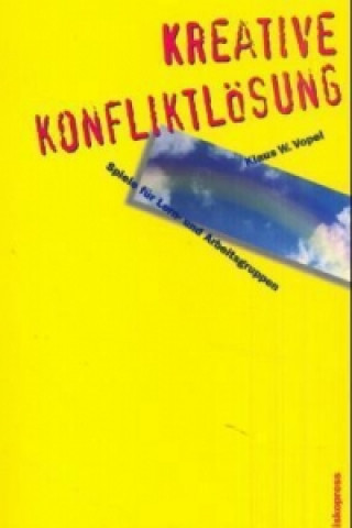 Книга Kreative Konfliktlösung Klaus W. Vopel