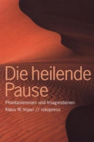 Buch Die heilende Pause Klaus W. Vopel