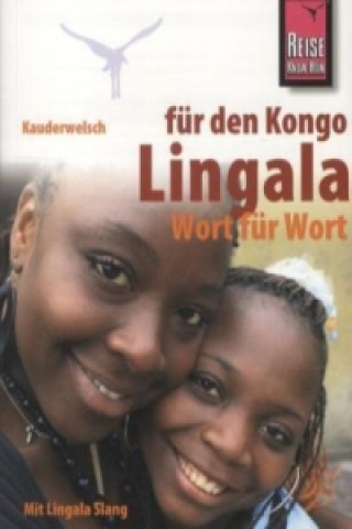 Knjiga Reise Know-How Sprachführer Lingala für den Kongo - Wort für Wort Mit Lingala Slang Rogerio Goma Mpasi