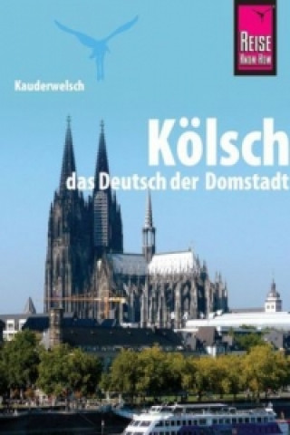 Kniha Kölsch, das Deutsch der Domstadt Michael Thiergart