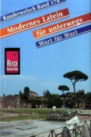 Kniha Modernes Latein für unterwegs, Wort für Wort Gisela Frense