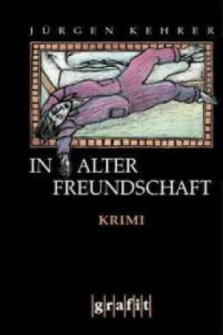 Kniha In alter Freundschaft Jürgen Kehrer
