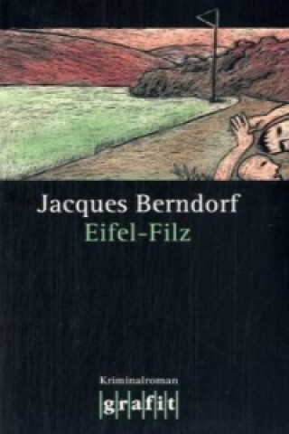Kniha Eifel-Filz Jacques Berndorf