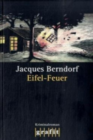 Kniha Eifel-Feuer Jacques Berndorf