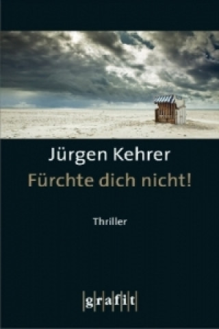 Knjiga Fürchte dich nicht! Jürgen Kehrer