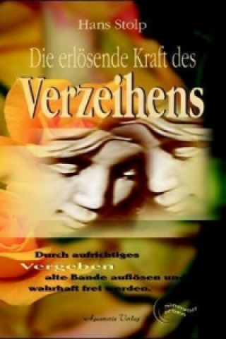 Book Die erlösende Kraft des Verzeihens Hans Stolp