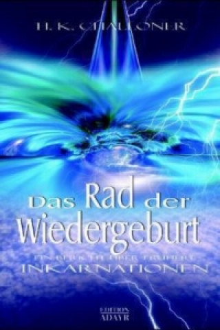 Kniha Das Rad der Wiedergeburt H. K. Challoner
