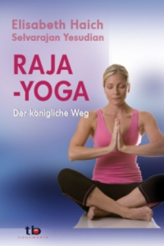 Kniha Raja-Yoga Elisabeth Haich