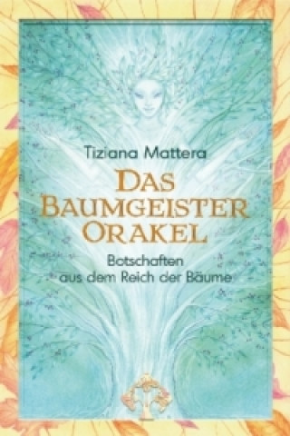 Kniha Das Baumgeister-Orakel Tiziana Mattera