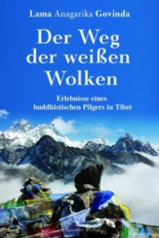 Livre Der Weg der weißen Wolken Anagarika Govinda