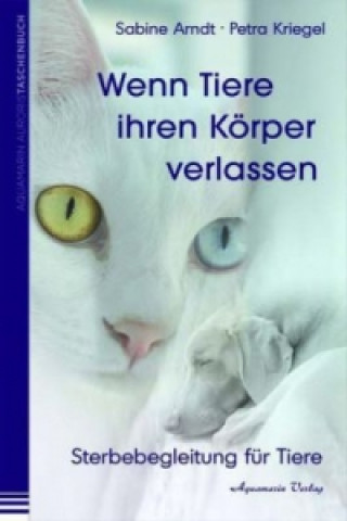 Книга Wenn Tiere ihren Körper verlassen Sabine Arndt