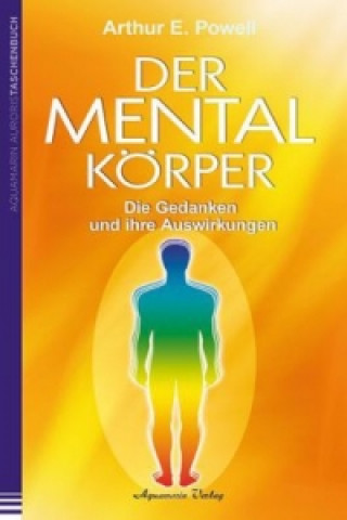 Kniha Der Mentalkörper Arthur E. Powell