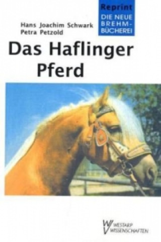 Kniha Das Haflinger Pferd Hans-Joachim Schwark