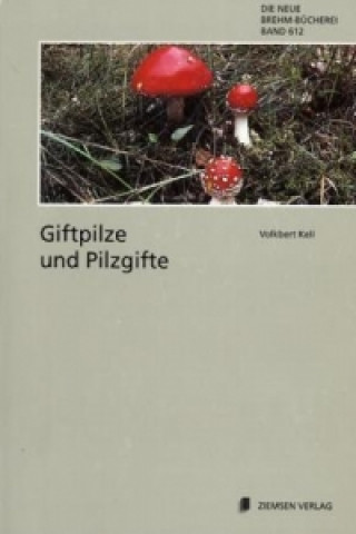 Carte Giftpilze und Pilzgifte Volkbert Kell