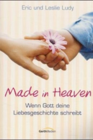 Libro Made in Heaven Eric Ludy