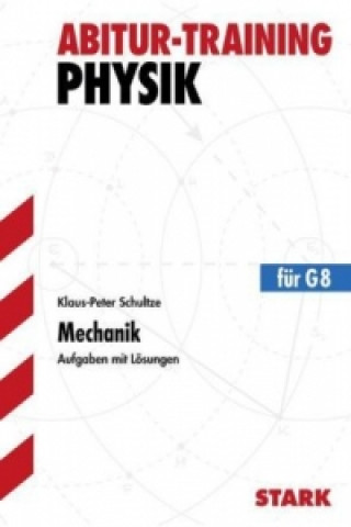 Kniha STARK Abitur-Training - Physik Mechanik Klaus-Peter Schultze