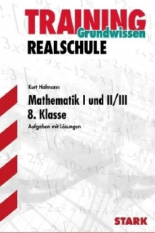 Kniha Mathematik I und II/III, 8. Klasse Kurt Hofmann