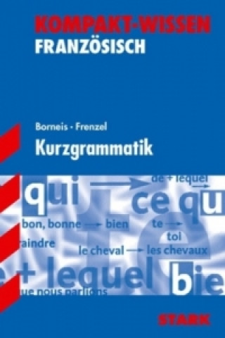 Kniha STARK Kompakt-Wissen Gymnasium - Französisch Kurzgrammatik Andrea Borneis