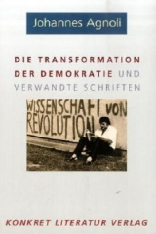 Książka Die Transformation der Demokratie und verwandte Schriften Johannes Agnoli