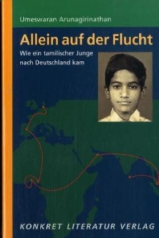 Книга Allein auf der Flucht Umeswaran Arunagirinathan